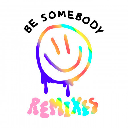 Be Somebody