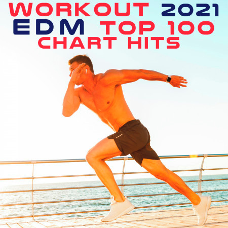 Workout 2021 EDM Top 100 Chart Hits