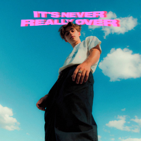 It’s Never Really Over (Expanded) 專輯封面