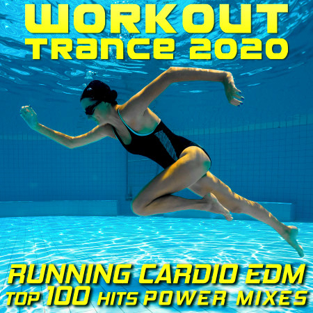 Workout Trance 2021 Running Cardio EDM Top 100 Hits Power Mixes