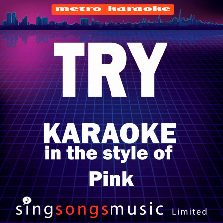 Try (In the Style of Pink) [Karaoke Version]