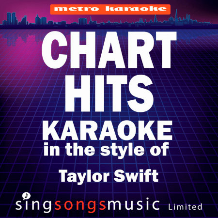 Chart Hits (In the Style of Taylor Swift) [Karaoke Version]