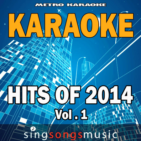 Karaoke Hits of 2014, Vol. 1