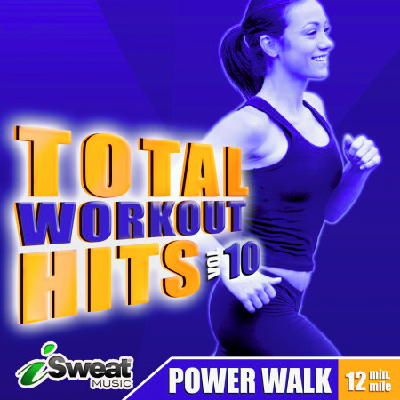 Total Workout Hits - Vol.10 Power Walk 2
