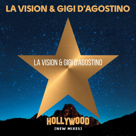Hollywood (Gigi D'Agostino & Luca Noise Psico Dance Mix)