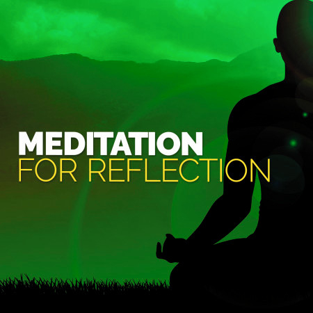 Meditation for Reflection