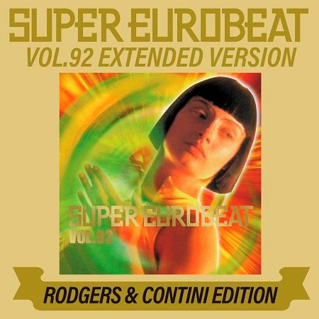 SUPER EUROBEAT VOL.92 EXTENDED VERSION RODGERS & CONTINI EDITION