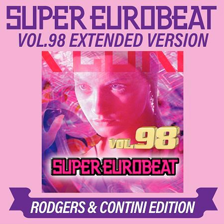 SUPER EUROBEAT VOL.98 EXTENDED VERSION RODGERS & CONTINI EDITION