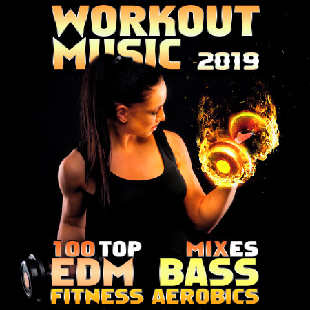 Workout Music 2019 100 Top EDM Bass Fitness Aerobics Mixes