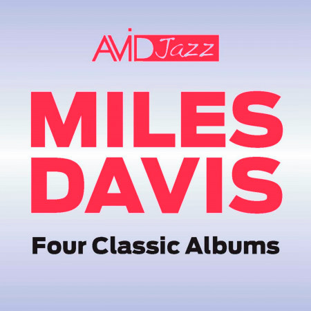 Four Classic Albums (Miles Ahead / Sketches of Spain / Porgy and Bess / Ascenseur Pour L'echafaud) [Remastered]