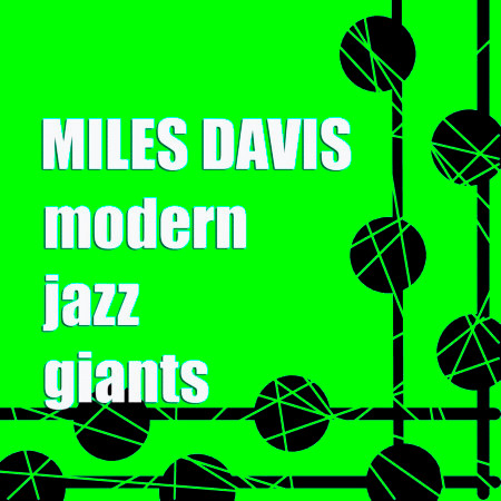 Bag S Groove Miles Davis The Modern Jazz Giants專輯 Line Music