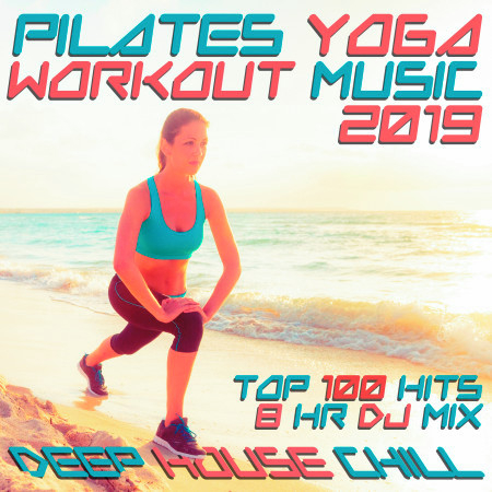 Now Bring in Your Energy, Pt. 19 (112 BPM Pilates Yoga Workout Music DJ Mix)