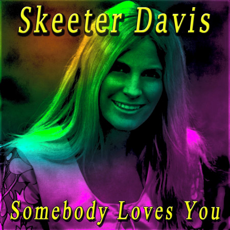 Somebody Loves You