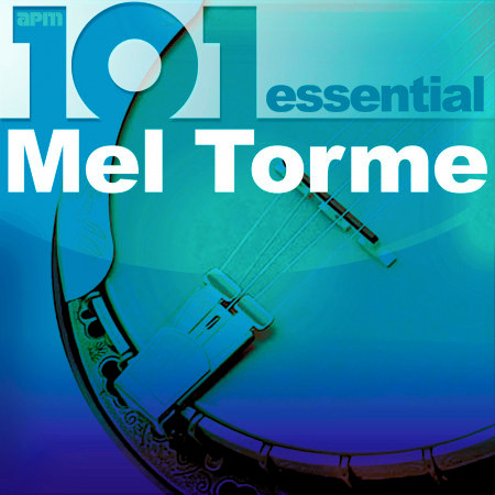 101 - The Essential Mel Torme