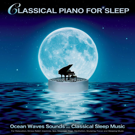Serenade - Schubert - Classical Piano - Classical Music and Ocean Sounds - Classical Music