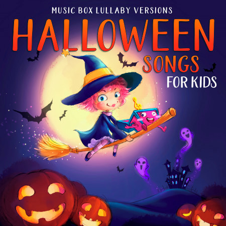 Halloween Songs for Kids (Music Box Lullaby Versions)
