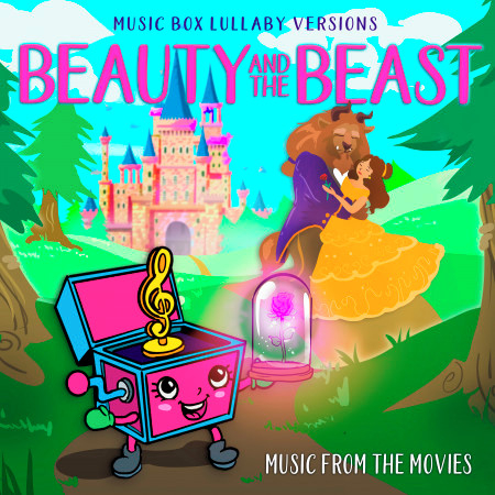 Beauty and the Beast: Songs from the Movies (Music Box Lullaby Versions)
