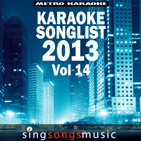 Karaoke Songlist: 2013, Vol. 14