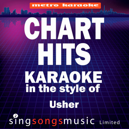 Chart Hits (In the Style of Usher) [Karaoke Version]