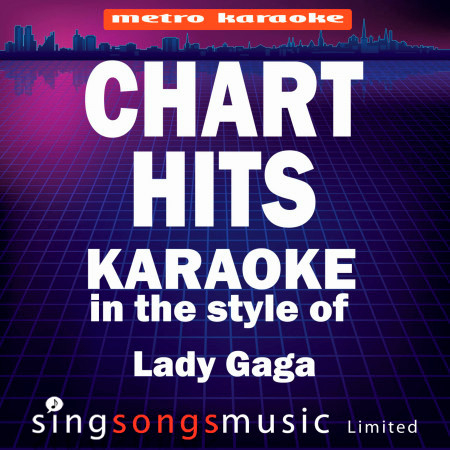 Chart Hits (In the Style of Lady Gaga) [Karaoke Version]