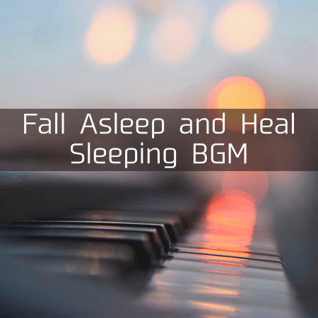 Fall Asleep and Heal ~ Sleeping BGM