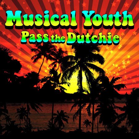 Pass The Dutchie (Re-Recorded / Remastered) - Musical Youth - Pass The ...