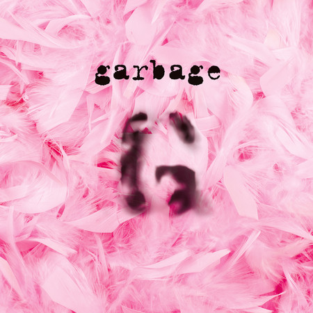 Garbage (20th Anniversary Edition)