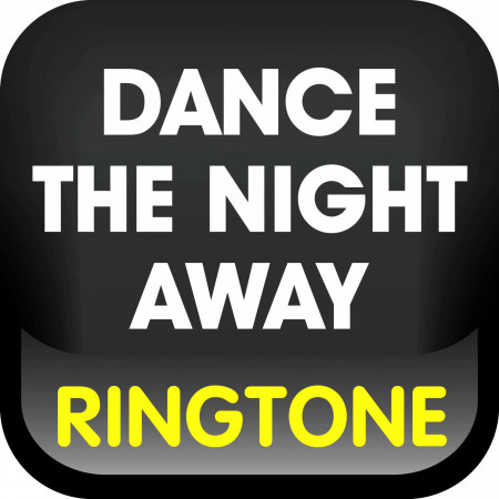 Dance the Night Away (Cover) Ringtone