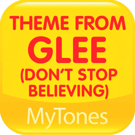 Theme from "Glee ( Don’t Stop Believing )" TV Ringtone