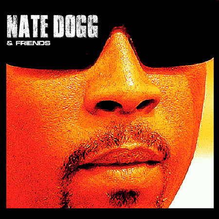 Nate Dogg & Friends