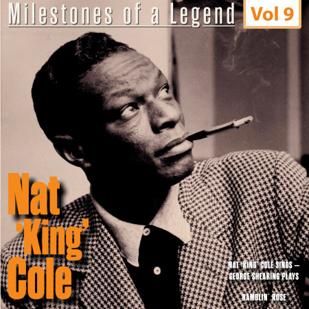 Milestones of a Legend Nat King Coles, Vol. 9