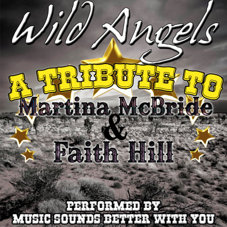 Wild Angels: A Tribute to Martina McBride & Faith Hill