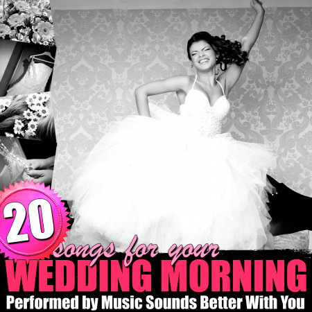 20 Songs for Your Wedding Morning