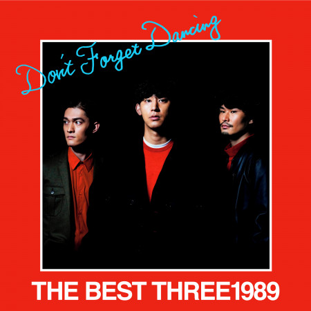 THE BEST THREE1989 -Don't Forget Dancing- 專輯封面