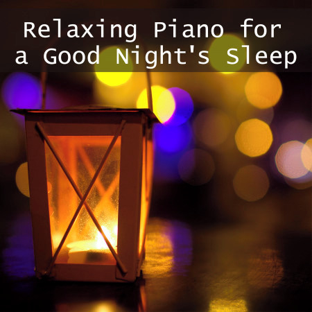 Relaxing Piano for a Good Night's Sleep