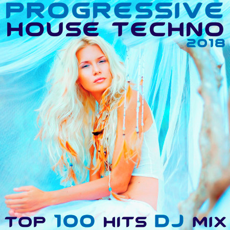 Progressive House Techno 2018 Top 100 Hits DJ Mix 專輯封面