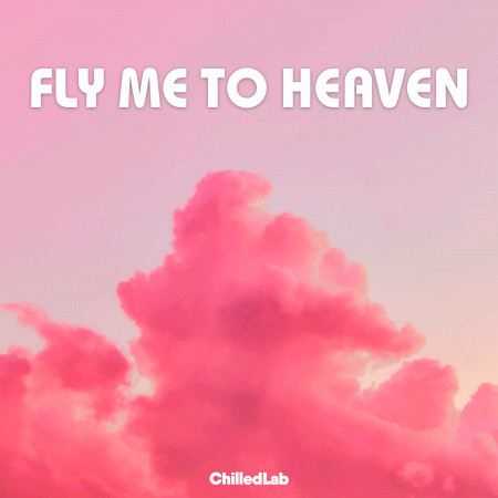 Fly Me To Heaven