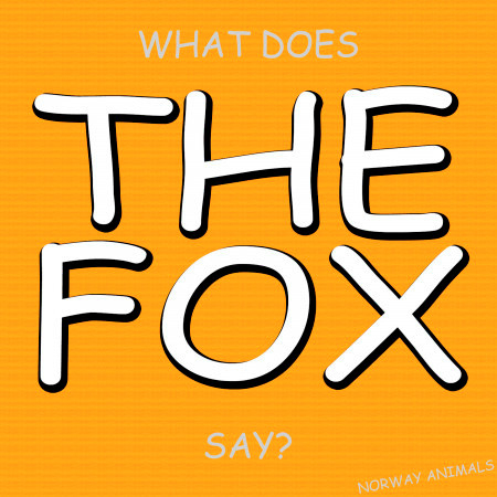 The Fox (What Does the Fox Say?) - Norway Animals - The Fox (What Does