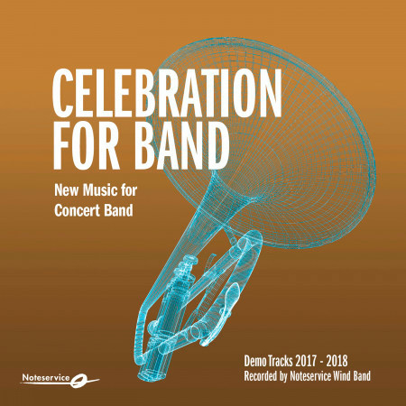 Celebration for Band - New Music for Concert Band - Demo Tracks 2017-2018