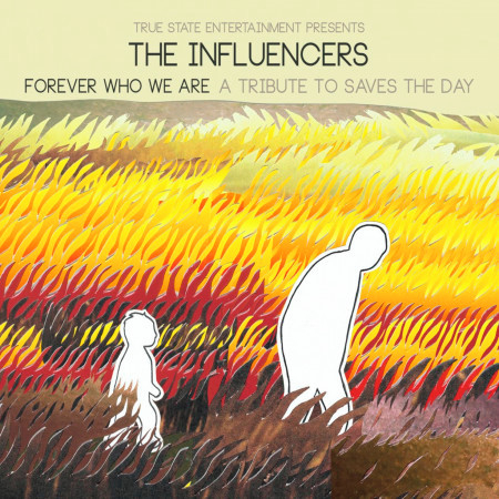 True State Presents: The Influencers Forever Who We Are: A Tribute To Saves The Day