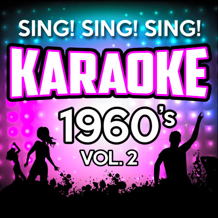 Sing! Sing! Sing! Karaoke 1960's, Vol. 2