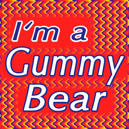 I'm a Gummy Bear (Karaoke Version)