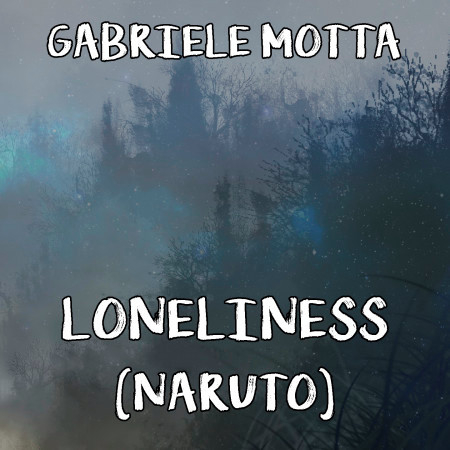 Loneliness (From "Naruto")