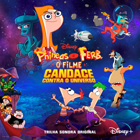 Candace Contra o Universo (De "Phineas e Ferb, O Filme: Candace Contra o Universo")