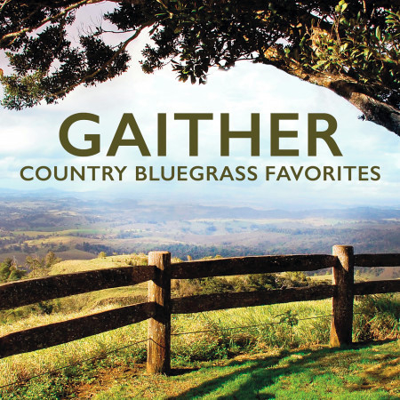 Gaither Country Bluegrass Favorites