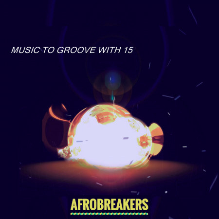 MUSIC TO GROOVE WITH 15