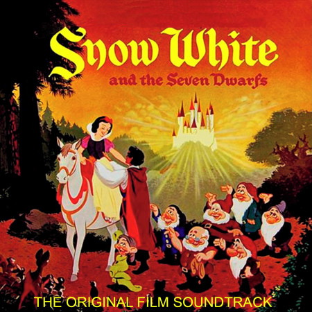 Snow White and the Seven Dwarfs (Original Film Soundtrack)