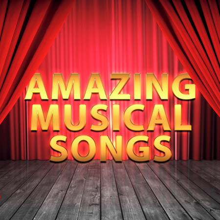 Amazing Musical Songs