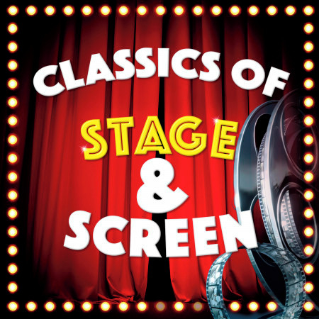 Classics of Stage and Screen
