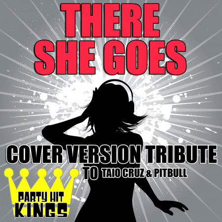 There She Goes Cover Version Tribute to Taio Cruz Pitbull